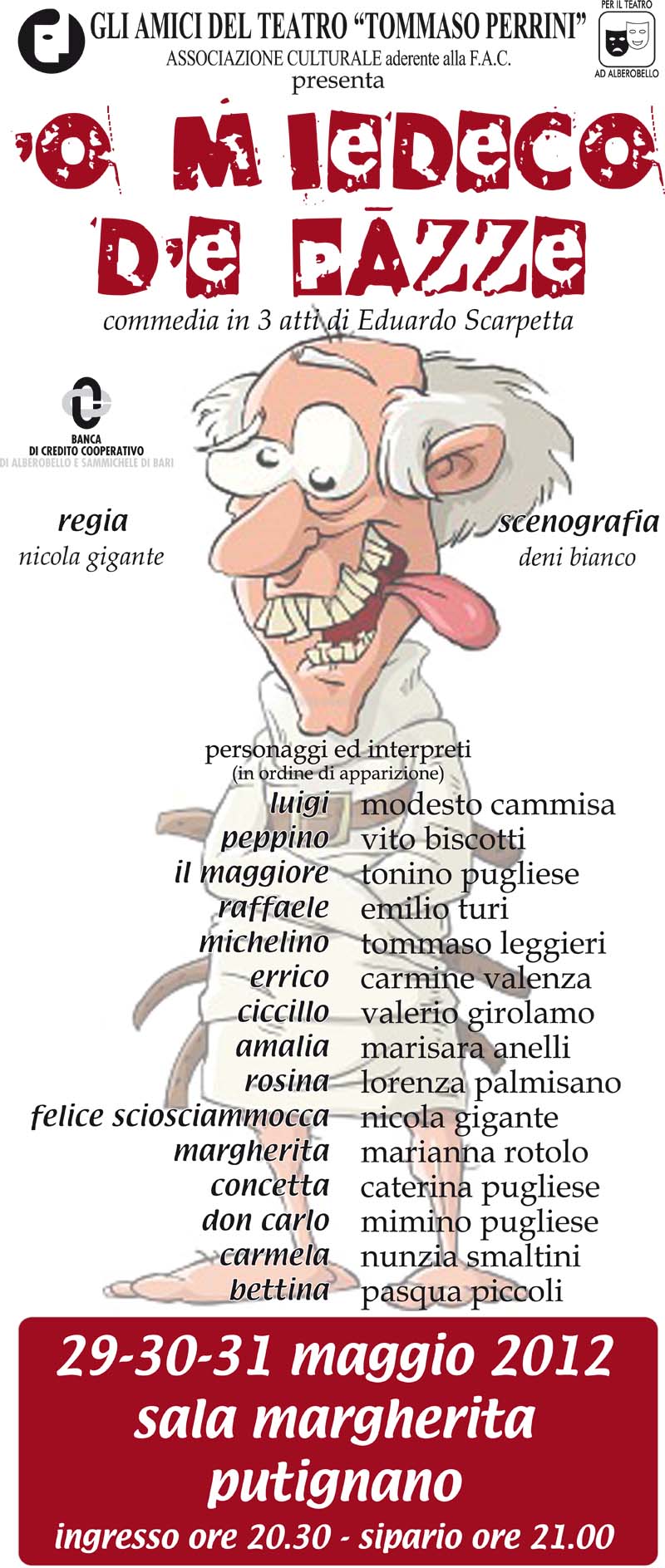 O miedeco de pazze- Locandina 2012